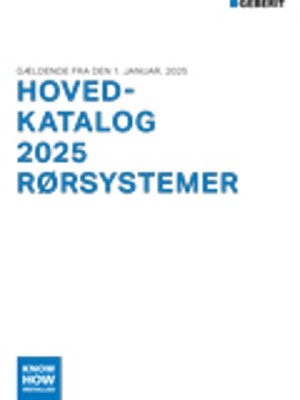 Geberit hovedkatalog rørsystemer 2025 Geberit hovedkatalog rørsystemer 2025