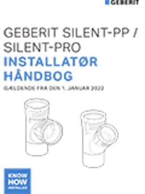 Installationshåndbog - Geberit Silent-PP / Silent-Pro Installationshåndbog - Geberit Silent-PP / Silent-Pro